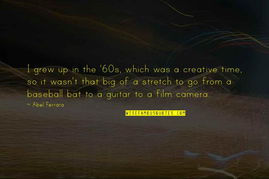 Feeling Attachments Quotes By Abel Ferrara: I grew up in the '60s, which was Feeling Attachments Quotes By Abel Ferrara: I grew up in the '60s, which was