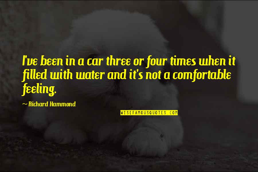 Feeling Comfortable Quotes By Richard Hammond: I've been in a car three or four