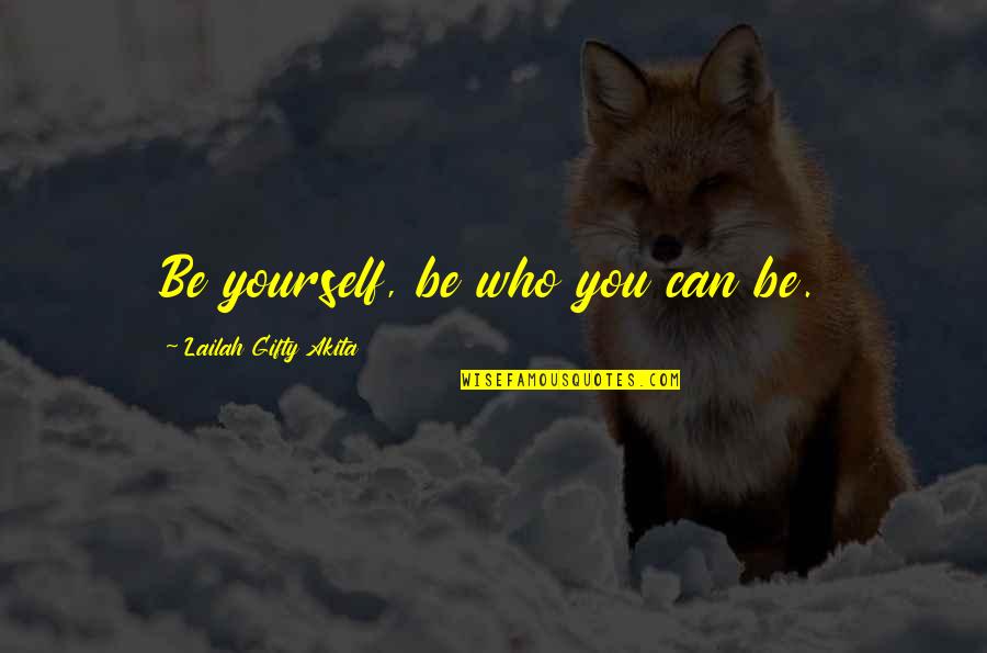 Feeling Defenseless Quotes By Lailah Gifty Akita: Be yourself, be who you can be. Feeling Defenseless Quotes By Lailah Gifty Akita: Be yourself, be who you can be.