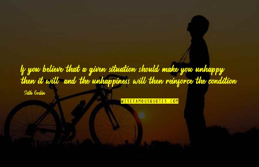 Feeling Good Again Quotes By Seth Godin: If you believe that a given situation should