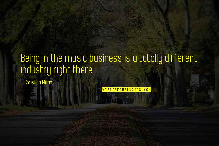 Feeling Like Myself Quotes By Christina Milian: Being in the music business is a totally Feeling Like Myself Quotes By Christina Milian: Being in the music business is a totally