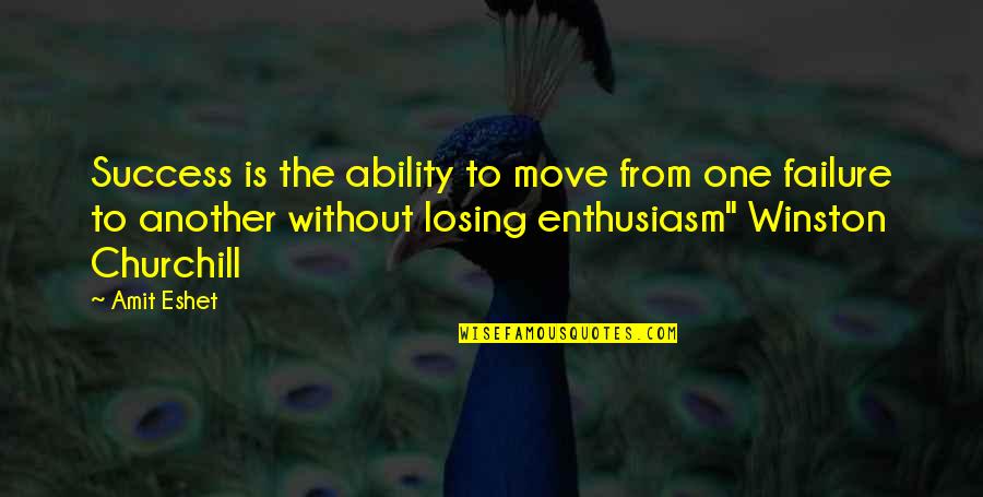 Feeling Lost And Confused Quotes By Amit Eshet: Success is the ability to move from one
