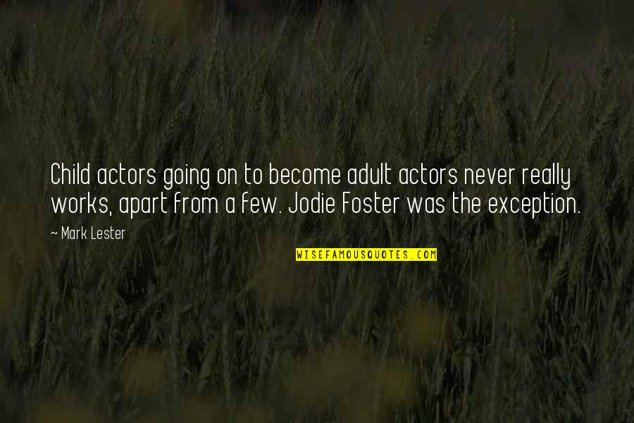 Feeling Low In Life Quotes By Mark Lester: Child actors going on to become adult actors