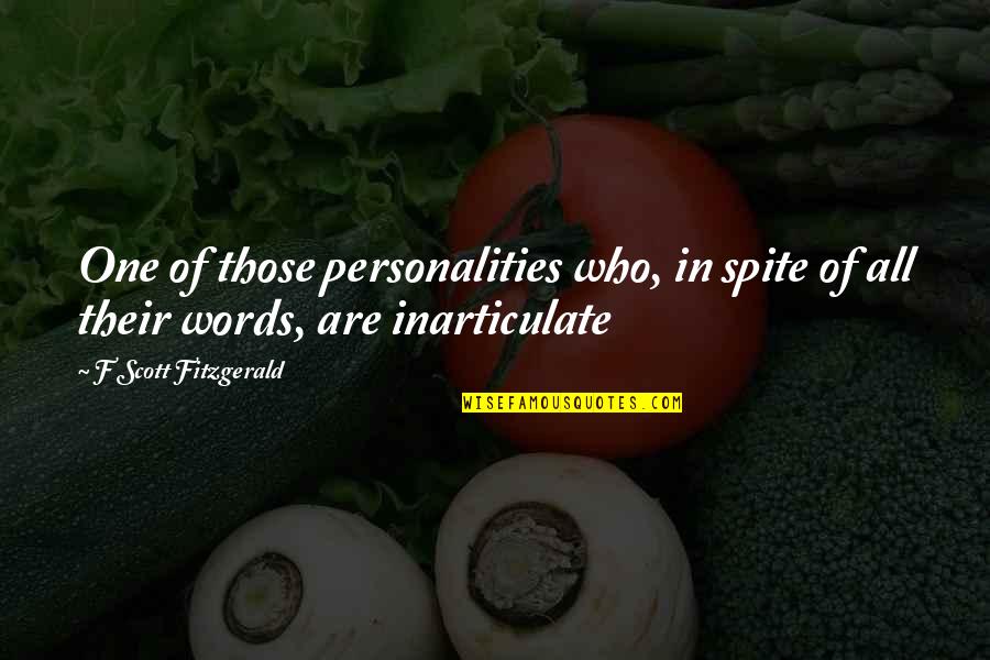 Feeling Misled Quotes By F Scott Fitzgerald: One of those personalities who, in spite of