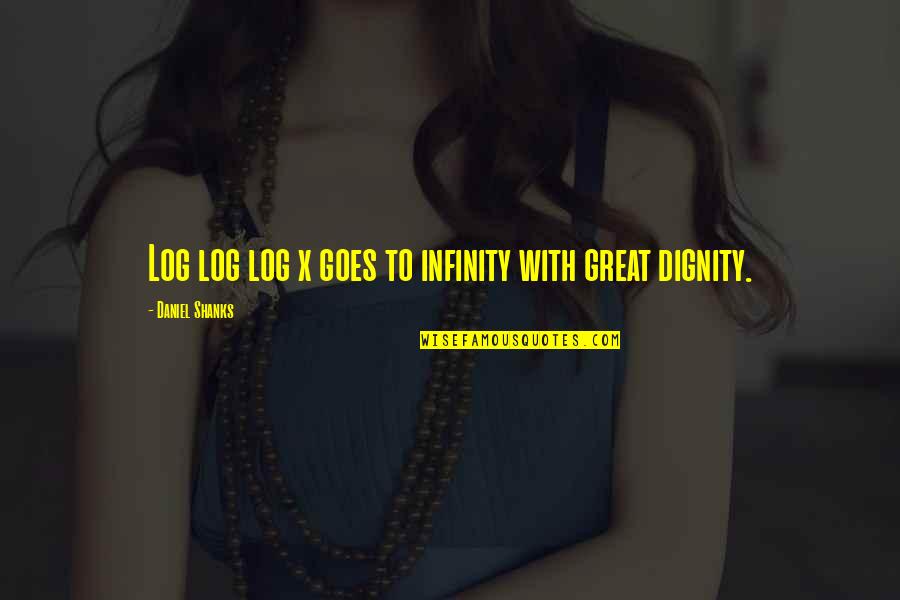 Feeling Mixed Up Quotes By Daniel Shanks: Log log log x goes to infinity with