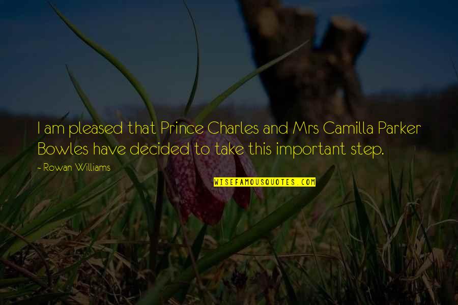 Feeling Sad And Lonely Quotes By Rowan Williams: I am pleased that Prince Charles and Mrs