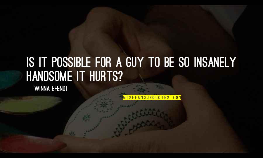 Feeling Second Best Quotes By Winna Efendi: Is it possible for a guy to be