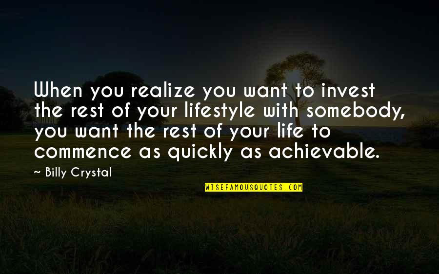 Feeling This Cover Quotes By Billy Crystal: When you realize you want to invest the