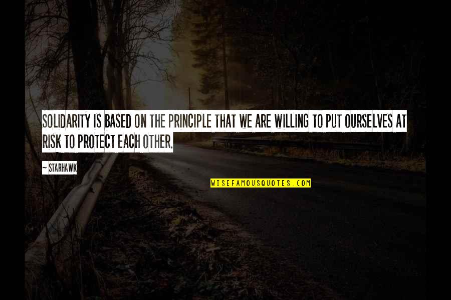 Feeling Tired Funny Quotes By Starhawk: Solidarity is based on the principle that we Feeling Tired Funny Quotes By Starhawk: Solidarity is based on the principle that we