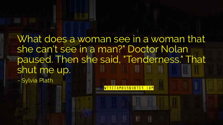 Feeling Your Heart Breaking Quotes By Sylvia Plath: What does a woman see in a woman Feeling Your Heart Breaking Quotes By Sylvia Plath: What does a woman see in a woman