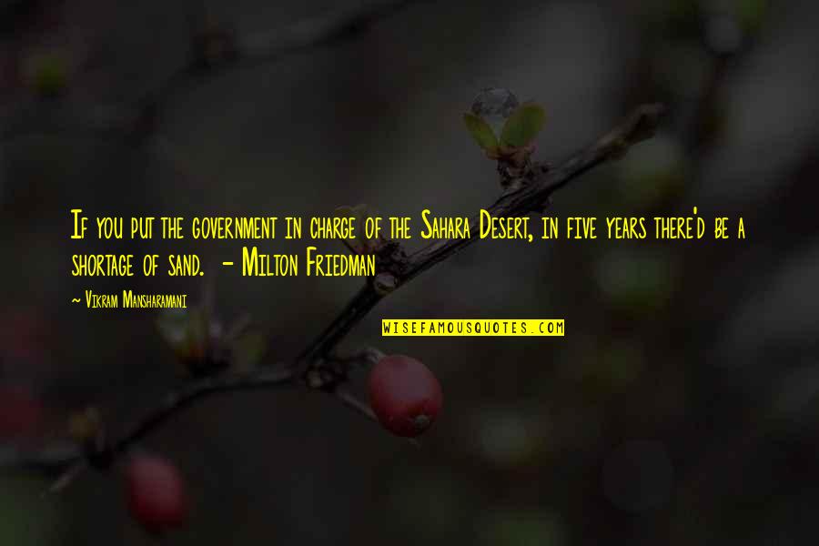Feelings Hidden Quotes By Vikram Mansharamani: If you put the government in charge of Feelings Hidden Quotes By Vikram Mansharamani: If you put the government in charge of