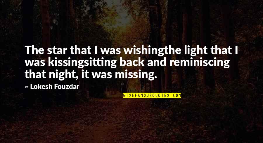 Feelings Lost Quotes By Lokesh Fouzdar: The star that I was wishingthe light that