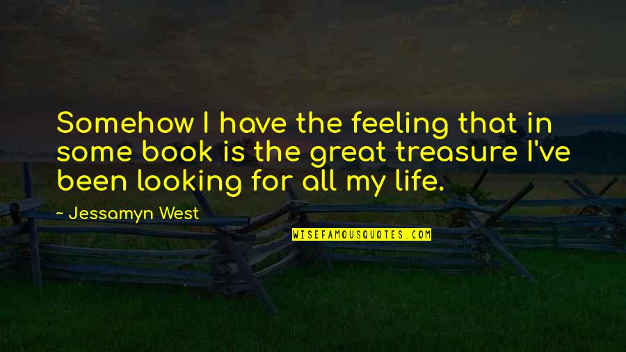 Feelings Quotes By Jessamyn West: Somehow I have the feeling that in some