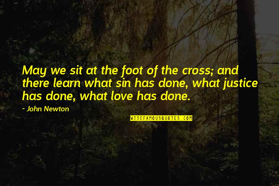 Feet And Love Quotes By John Newton: May we sit at the foot of the