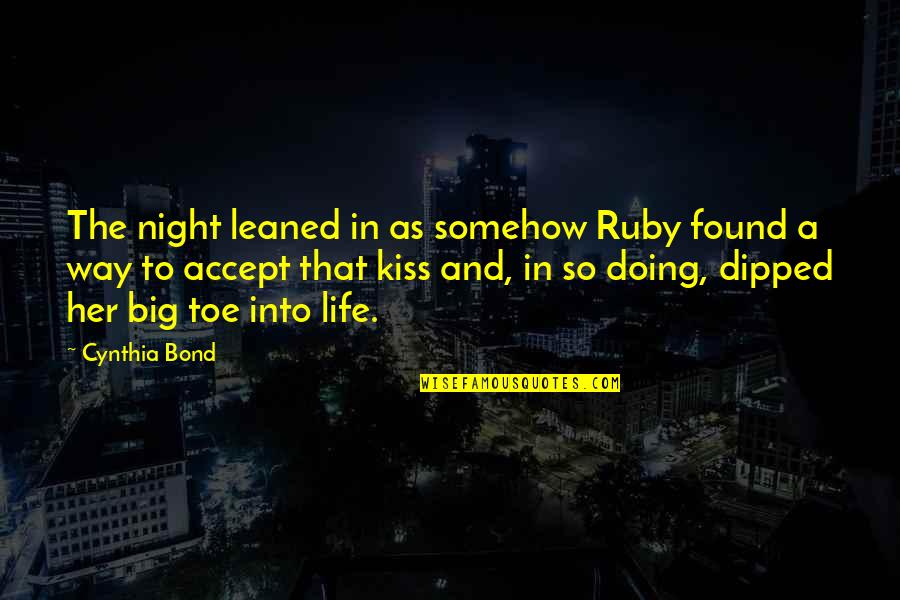 Feffer Judge Quotes By Cynthia Bond: The night leaned in as somehow Ruby found