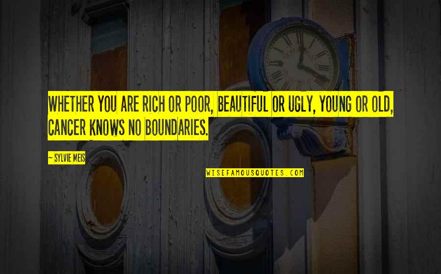 Feh R K P Quotes By Sylvie Meis: Whether you are rich or poor, beautiful or