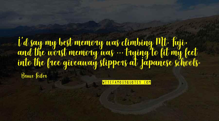 Feiler Bruce Quotes By Bruce Feiler: I'd say my best memory was climbing Mt. Feiler Bruce Quotes By Bruce Feiler: I'd say my best memory was climbing Mt.