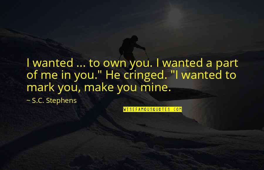 Feimster Comedian Quotes By S.C. Stephens: I wanted ... to own you. I wanted Feimster Comedian Quotes By S.C. Stephens: I wanted ... to own you. I wanted
