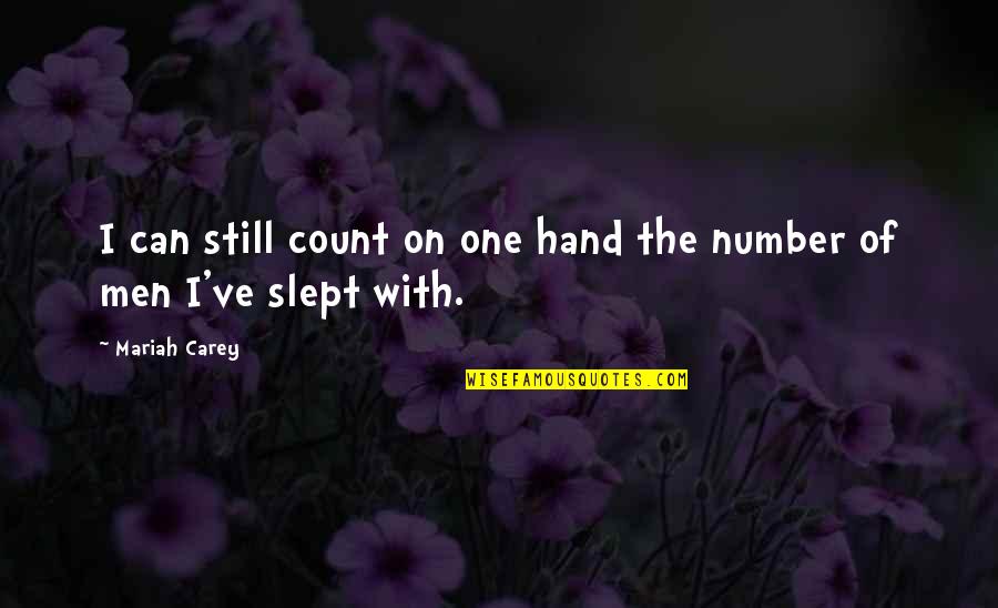 Fejza Aktan Quotes By Mariah Carey: I can still count on one hand the