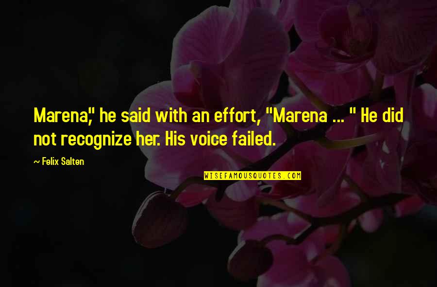 Felix Salten Quotes By Felix Salten: Marena," he said with an effort, "Marena ...