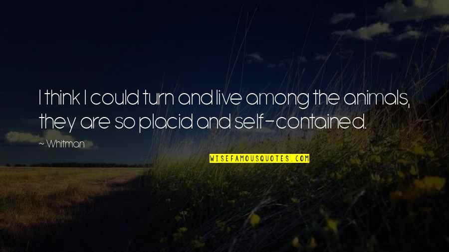 Feliz Cumpleanos Abuela Quotes By Whitman: I think I could turn and live among