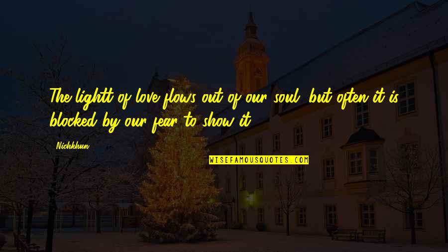 Feliz Navidad Papa Quotes By Nichkhun: The lightt of love flows out of our Feliz Navidad Papa Quotes By Nichkhun: The lightt of love flows out of our