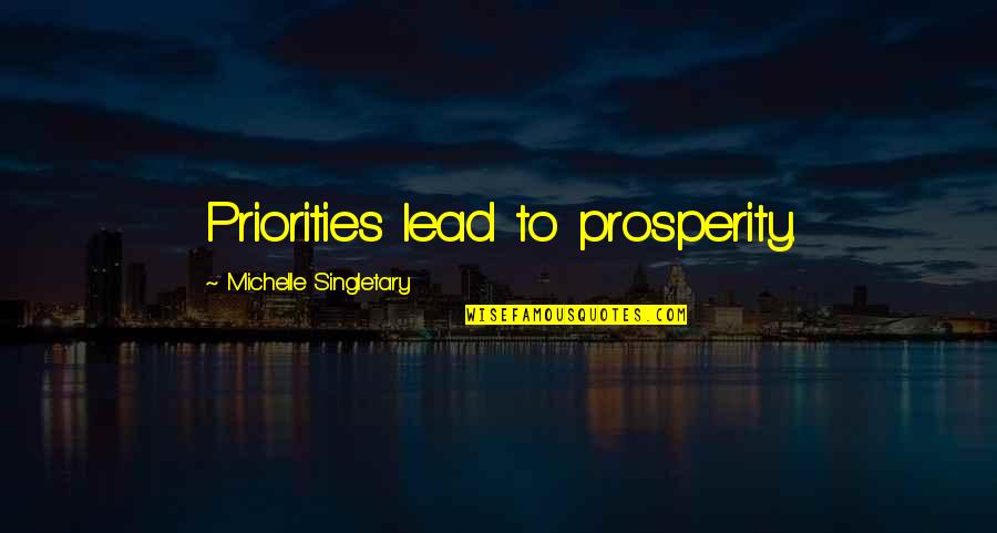 Fellowship Thesaurus Quotes By Michelle Singletary: Priorities lead to prosperity.