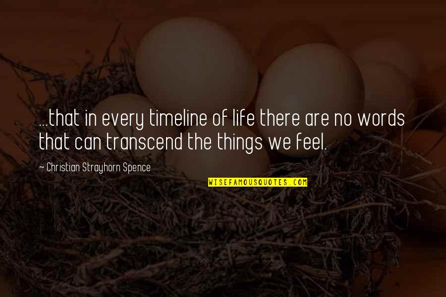 Female Trouble Aunt Ida Quotes By Christian Strayhorn Spence: ...that in every timeline of life there are