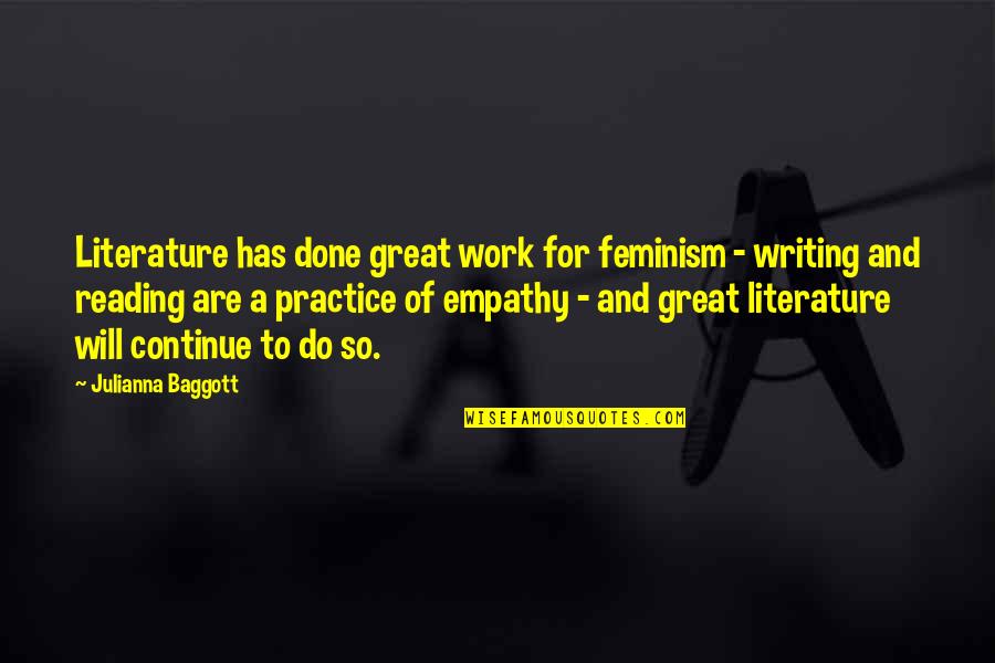 Feminism Quotes By Julianna Baggott: Literature has done great work for feminism -