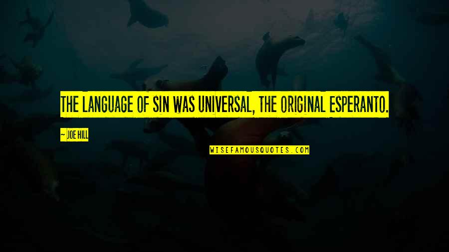 Femmes Cougars Quotes By Joe Hill: The language of sin was universal, the original