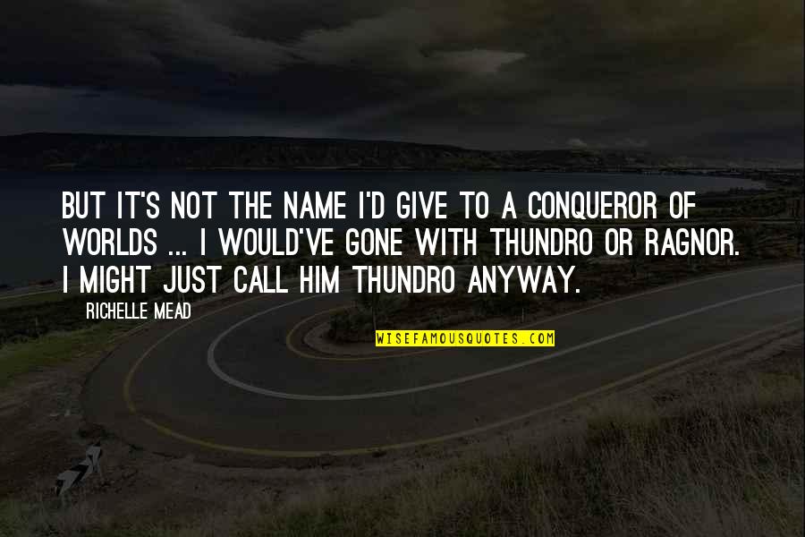 Fences Troy Maxson Quotes By Richelle Mead: But it's not the name I'd give to