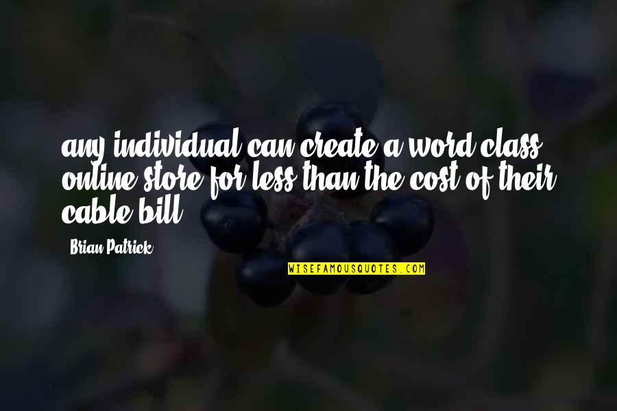 Fenderman Attorney Quotes By Brian Patrick: any individual can create a word class online Fenderman Attorney Quotes By Brian Patrick: any individual can create a word class online