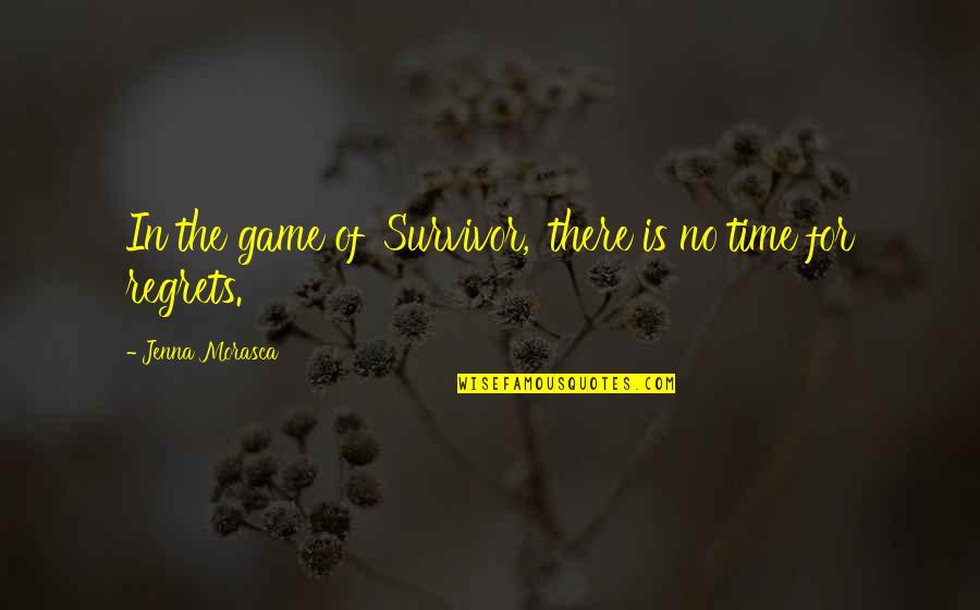 Feneon Painted Quotes By Jenna Morasca: In the game of 'Survivor,' there is no Feneon Painted Quotes By Jenna Morasca: In the game of 'Survivor,' there is no