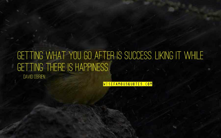 Fennekin Coloring Quotes By David O'Brien: Getting what you go after is success. Liking