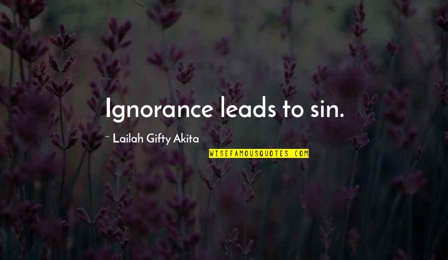 Fenoglio's Quotes By Lailah Gifty Akita: Ignorance leads to sin.
