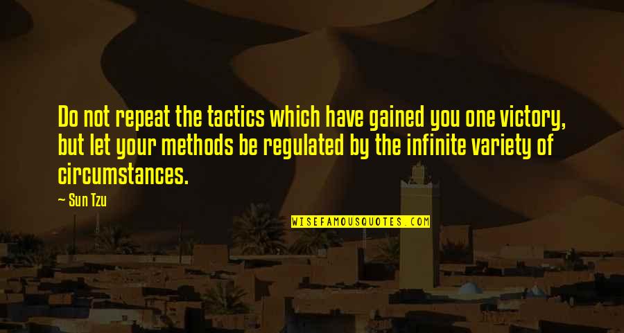 Fenomenal Adalah Quotes By Sun Tzu: Do not repeat the tactics which have gained