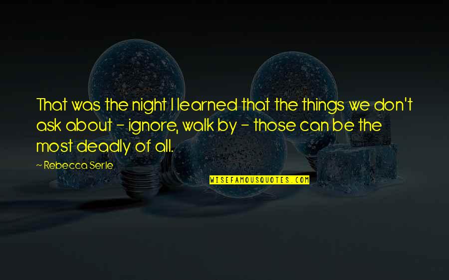 Fentanyl Quotes By Rebecca Serle: That was the night I learned that the Fentanyl Quotes By Rebecca Serle: That was the night I learned that the