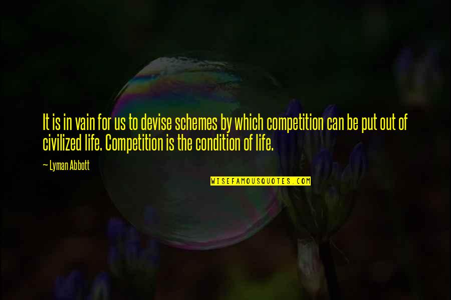 Ferdinandas Ru Cicas Quotes By Lyman Abbott: It is in vain for us to devise