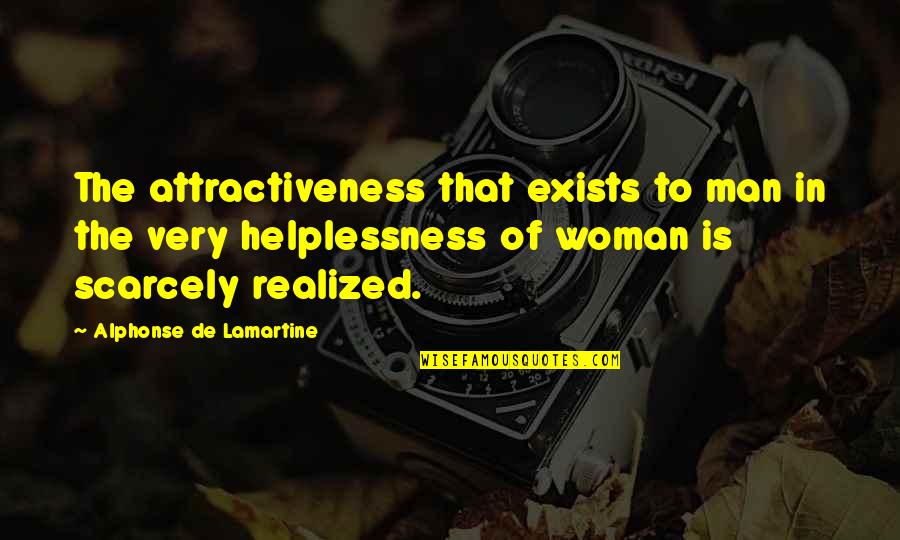 Fergins Quotes By Alphonse De Lamartine: The attractiveness that exists to man in the