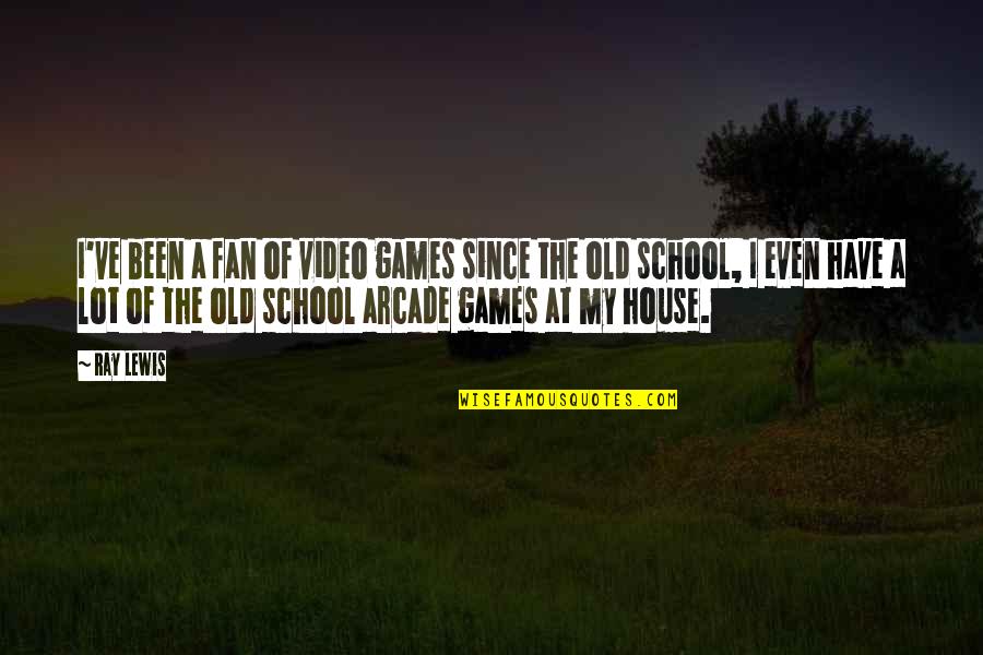 Ferniz 1991 Quotes By Ray Lewis: I've been a fan of video games since Ferniz 1991 Quotes By Ray Lewis: I've been a fan of video games since