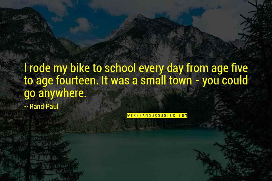 Fernqvist Labels Quotes By Rand Paul: I rode my bike to school every day Fernqvist Labels Quotes By Rand Paul: I rode my bike to school every day