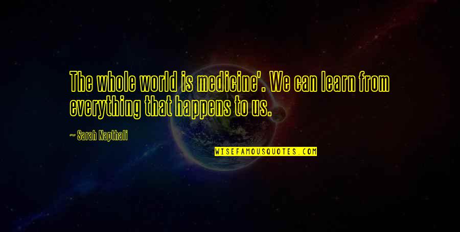 Ferrarini Balsamic Vinegar Quotes By Sarah Napthali: The whole world is medicine'. We can learn