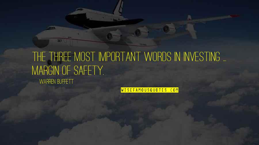Ferratec Quotes By Warren Buffett: The three most important words in investing ...