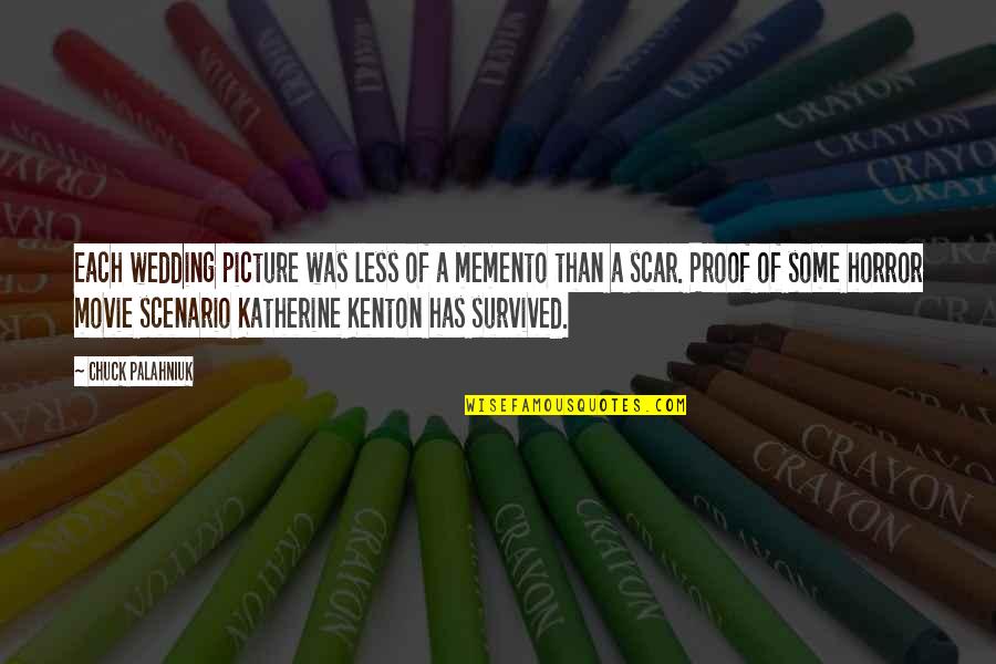 Ferraye Quotes By Chuck Palahniuk: Each wedding picture was less of a memento Ferraye Quotes By Chuck Palahniuk: Each wedding picture was less of a memento