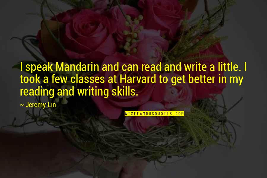Ferrocarril Chihuahua Quotes By Jeremy Lin: I speak Mandarin and can read and write Ferrocarril Chihuahua Quotes By Jeremy Lin: I speak Mandarin and can read and write