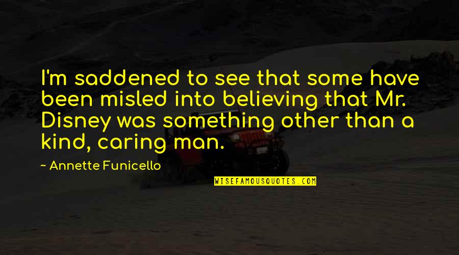 Fessenden School Quotes By Annette Funicello: I'm saddened to see that some have been Fessenden School Quotes By Annette Funicello: I'm saddened to see that some have been