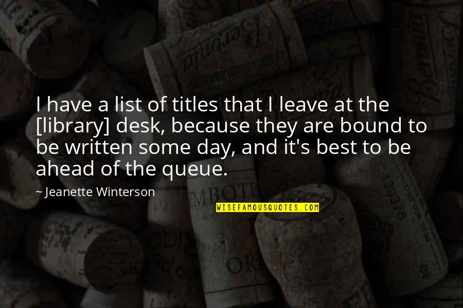 Festum Ovorum Quotes By Jeanette Winterson: I have a list of titles that I