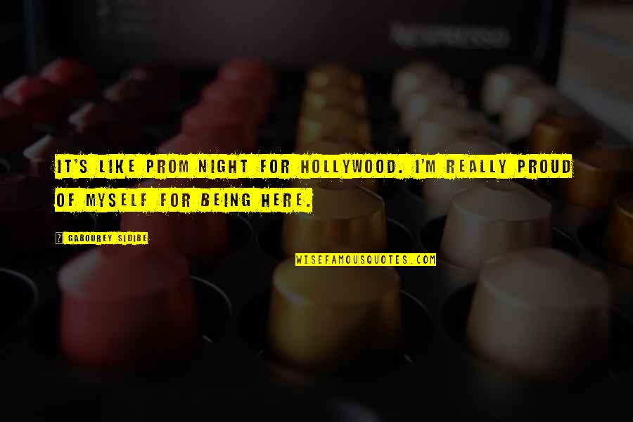 Festzuhalten Quotes By Gabourey Sidibe: It's like prom night for Hollywood. I'm really