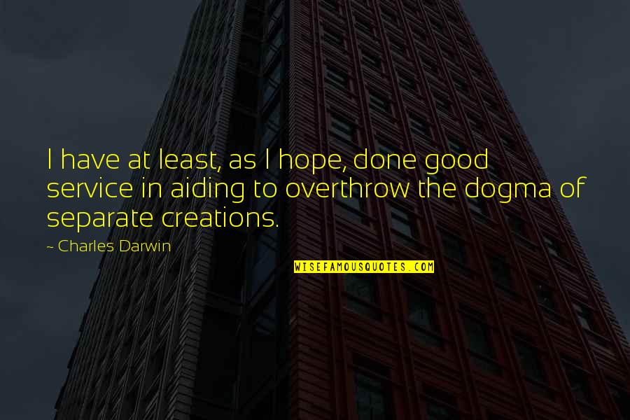 Fevrier Calendrier Quotes By Charles Darwin: I have at least, as I hope, done Fevrier Calendrier Quotes By Charles Darwin: I have at least, as I hope, done