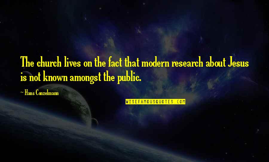 Feynman Quantum Computing Quotes By Hans Conzelmann: The church lives on the fact that modern Feynman Quantum Computing Quotes By Hans Conzelmann: The church lives on the fact that modern